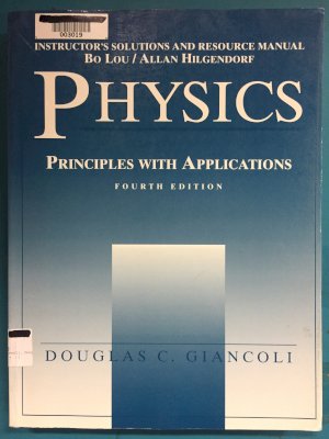 Physics 4/E Instructor's Sol & Res Manua by Giancoli, Douglas C