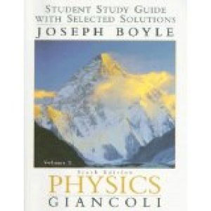 Physics 6/Ed SG Vol 1 with Select Soluti by Boyle, Joseph