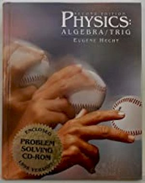 Physics: Algebra & Trigonometry 2/E W/CD by Hecht