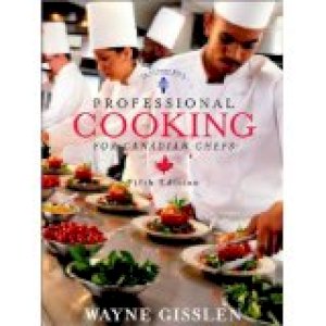 Professional Cooking for CND Chefs 5/E by Gisslen, Wayne