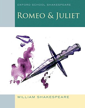 Romeo & Juliet (2009) Oxford School by Shakespeare, William