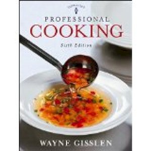 Professional Cooking for Canadian Chefs by Gisslen, Wayne