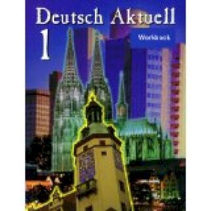 Deutsch Aktuell 1 Workbook by Kraft