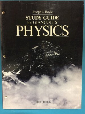 Physics 3/E Study Guide by Giancoli, Douglas C