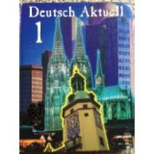 Deutsch Aktuell 1 by Kraft