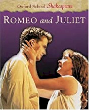 Romeo & Juliet (Oxford) by Shakespeare, William