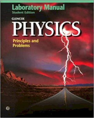 Physics: Principles and Problems Lab Man by Lab Manual