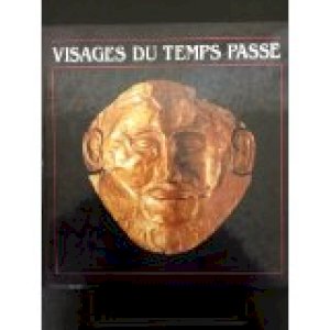 Visages Du Temps Passe by Neering