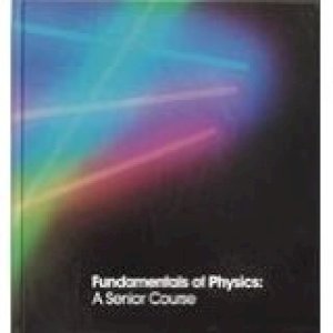 Fundamentals of Physics Senior Course by Martindale