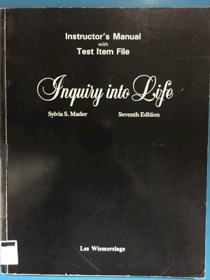 Inquiry into Life 7/Ed Instructor Man by Mader