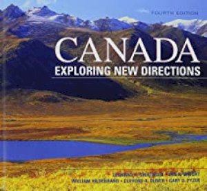 Canada: Exploring New Directions 4/E by Swatridge| Wright