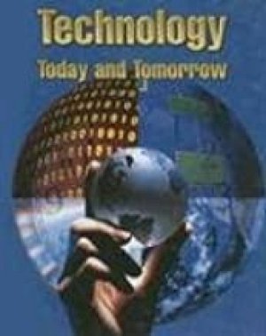 Technology Today and Tomorrow 4/E by Unknown