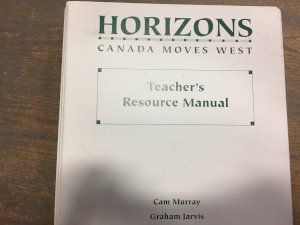 Horizons 1/E: Canada Moves West TRM by Teacher's Guide