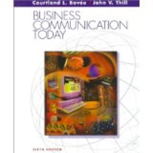 Business Communications Today 6/Ed by Bovee