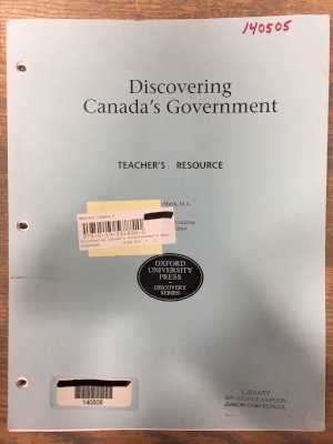 Discovering Canada's Government: Teacher by Teacher's Resource