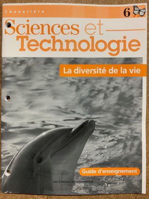 Sciences Et Tech 6: Diversite De La Vie by Teacher's Edition