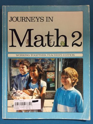 Journeys in Math 2 Working Together Te by Unknown