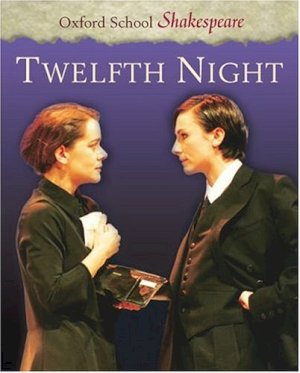 Twelth Night (Oxford, Op) by Shakespeare, William