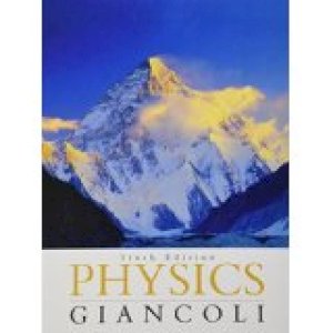 Physics 6/Ed (Giancoli) by Giancoli, Douglas C