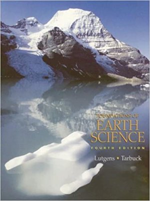 Foundations of Earth Science 4/E by Lutgens, Frederick K