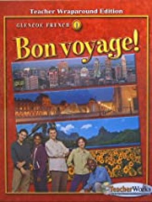 Bon Voyage! Level 1 Twe 2005 Ed by Teacher's Edition