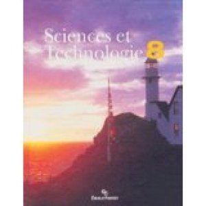 Sciences Et Technologie 8 by Bob Ritter