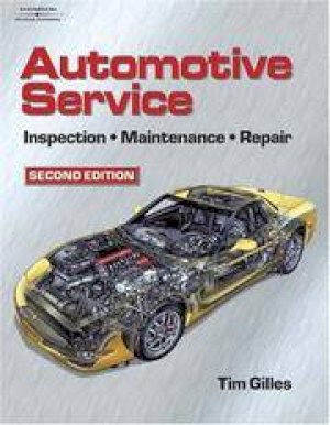 Automotive Service: Inspection, Maintena by Gilles, Tim