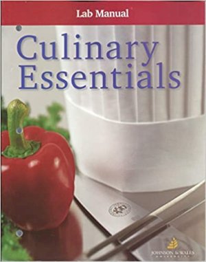 Culinary Essentials 1/E Lab Manual by Unknown