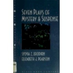 Seven Plays of Mystery & Suspense by Brodkin & Pearson