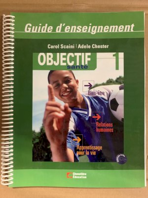 Objectif Sante 1: Guide D'enseignement by Teacher's Guide