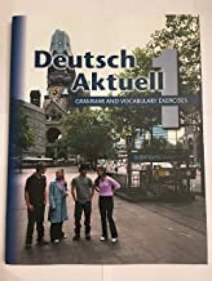 Deutsch Aktuell 1 2004 Grammar & Vocabul by Kraft, Wolfgang