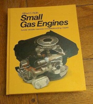 Small Gas Engines 5/Ed by Roth