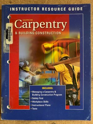 Carpentry & Building Construction, Irg by Instructor's Res Guide