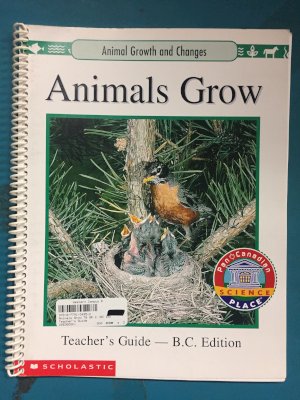 Animals Grow TG GR 2 (BC Ed) by Teacher's Guide