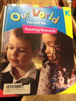 Our World GR K You and Me Teaching Resou by Teacher's Resource