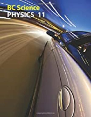 BC Science Physics 11 Worktext by Gordon R. Gore