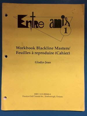 Entre Amis 1 Blackline Masters Workbook by Teacher's Edition