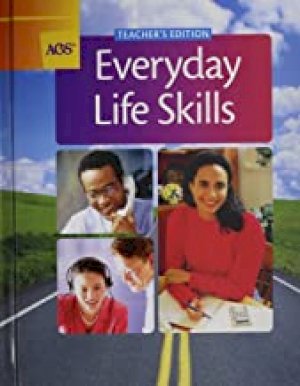 Everyday Life Skills Teacher's Edition by Teacher's Edition