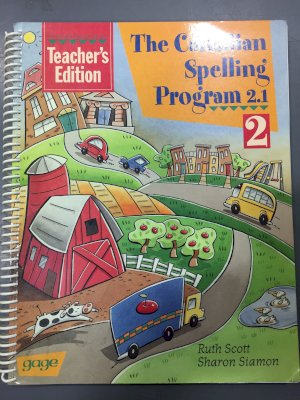 CDN Spelling Program 2.1 GR 2 TG by Teacher's Edition