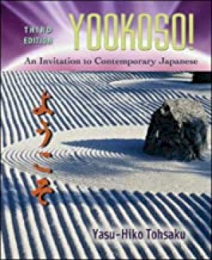 Yookoso! An Invitation 2 Contem Japanese by Tohsaku, Yasu-Hiko