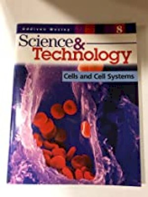 Aw Science & Tech Grade 8 Cells & Cell S by Cells and Cell Systems