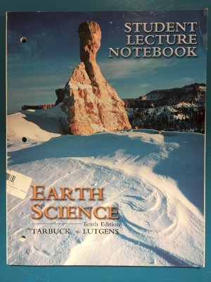 Earth Science 10/E Lecture Notebook by Tarbuck, Edward J