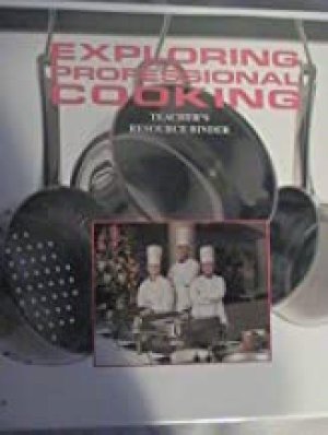 Exploring Professional Cooking 4/E TRB by Ray