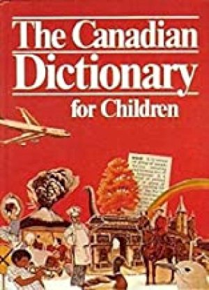 Canadian Dictionary for Children by Collier Macmillan