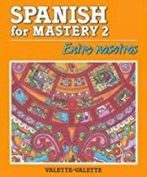 Spanish for Mastery 2 by Valette