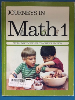 Journeys in Math 1 Working Together Te by Teacher's Edition