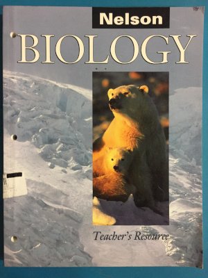 Nelson Biology National Edition TR by Teacher's Resource