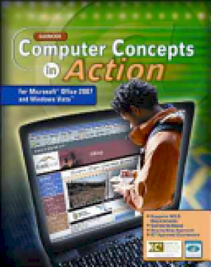 Computer Concepts in Action, Student Edi by Mcgraw-Hill, Glencoe