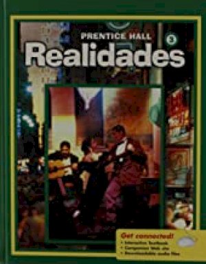 PH Spanish Realidades 3 Student/E 2008 by Boyles, Peggy Palo