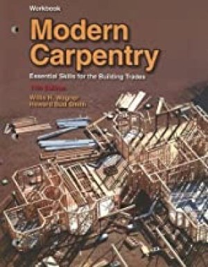 Modern Carpentry: Essential Skills WB by Wagner, Willis H